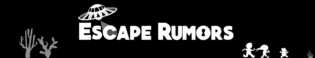 Escape Rumors